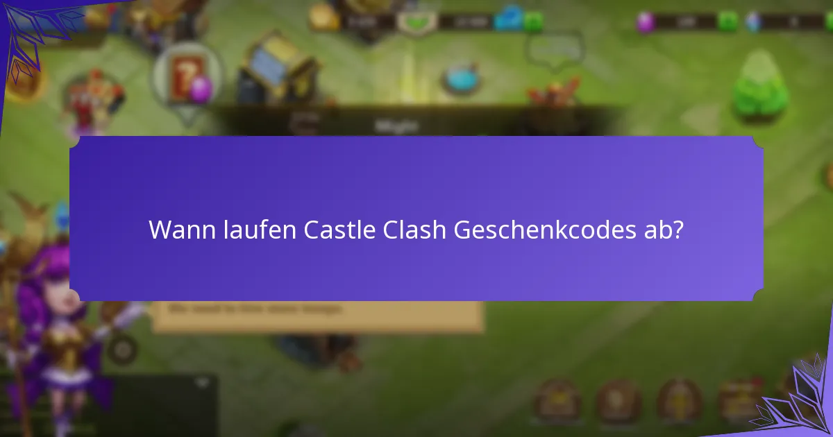 Welche Castle Clash Geschenkcodes sind derzeit gültig?