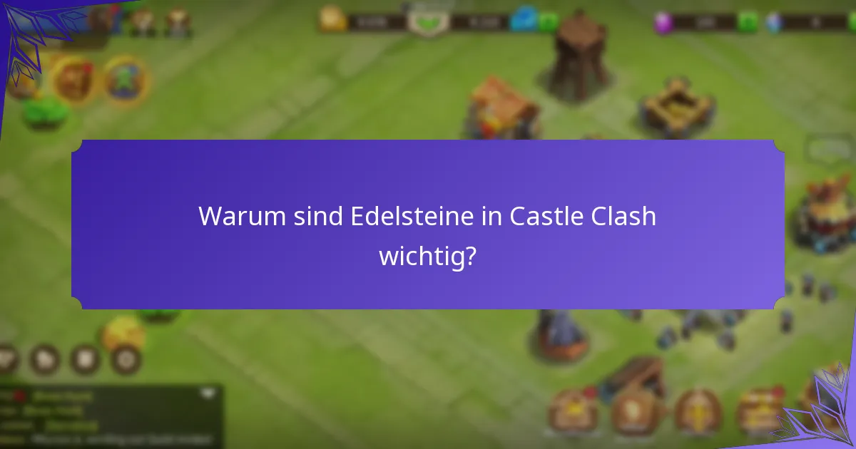 Wie funktionieren die wöchentlichen Herausforderungen in Castle Clash?