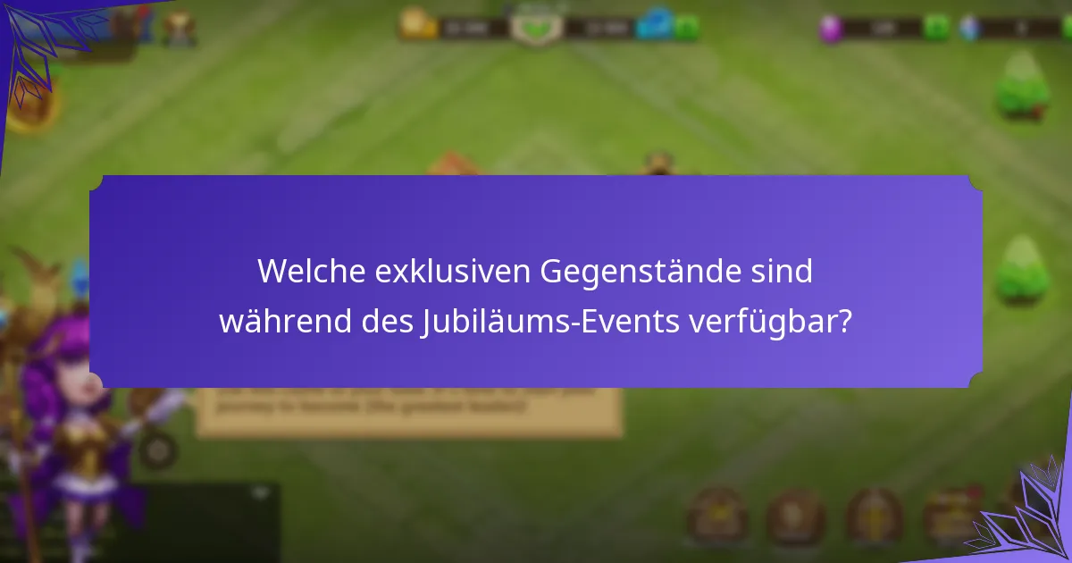 Wie können Spieler am Castle Clash Jubiläums-Event teilnehmen?